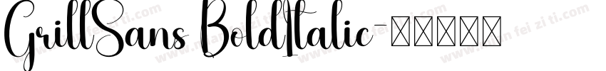 GrillSans BoldItalic字体转换